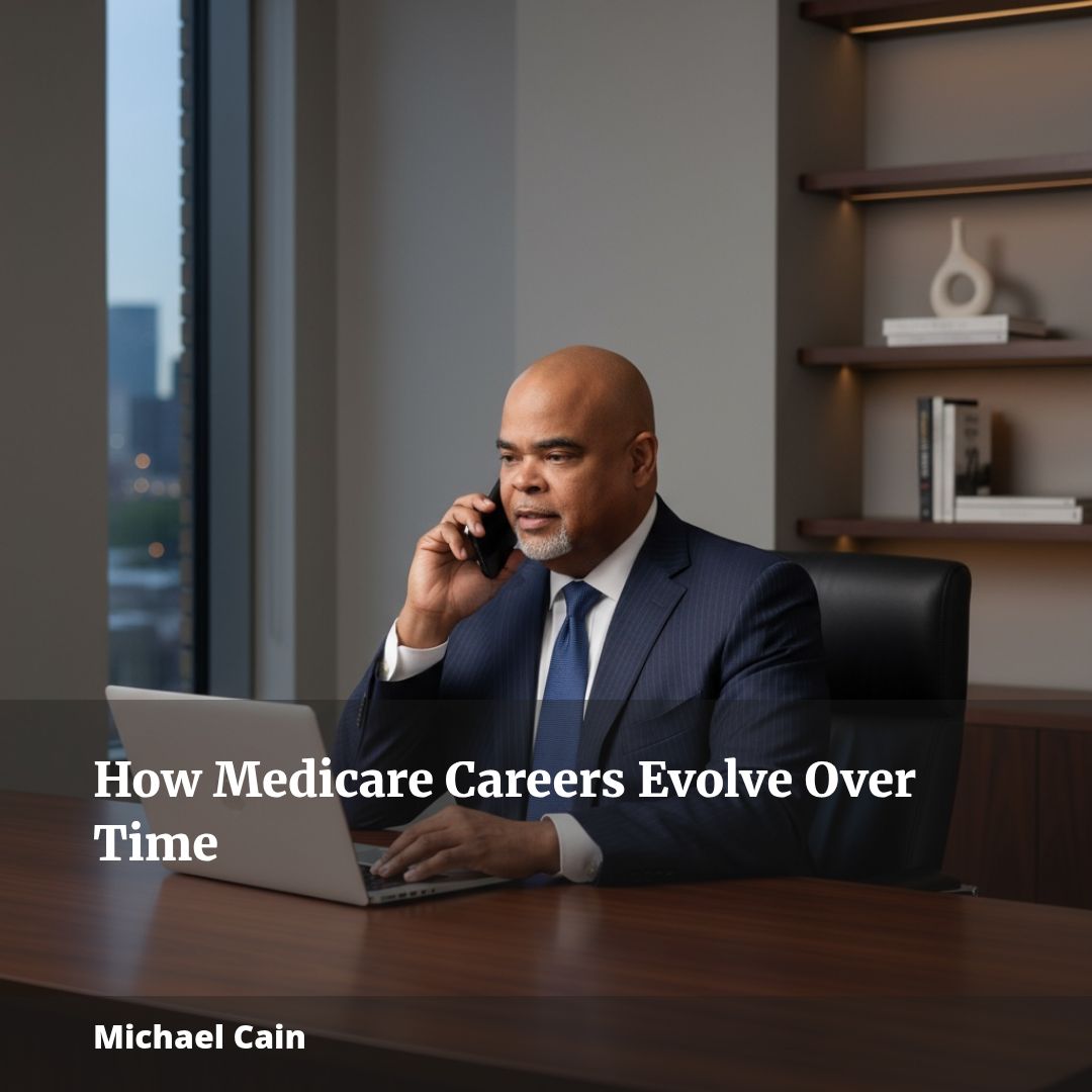 How Medicare Careers Evolve Over Time