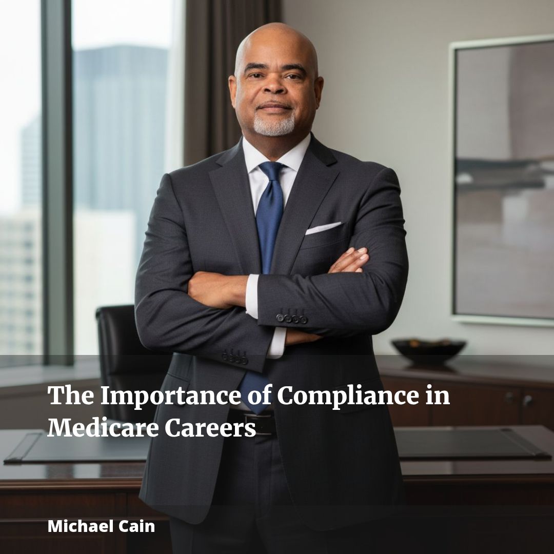 The Importance of Compliance in Medicare Careers
